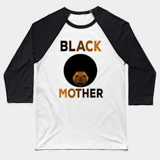 Black Mother Baseball T-Shirt